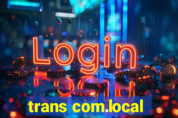 trans com.local