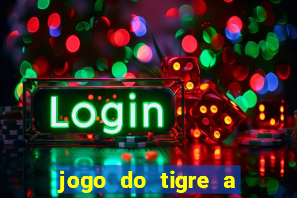 jogo do tigre a partir de 5 reais