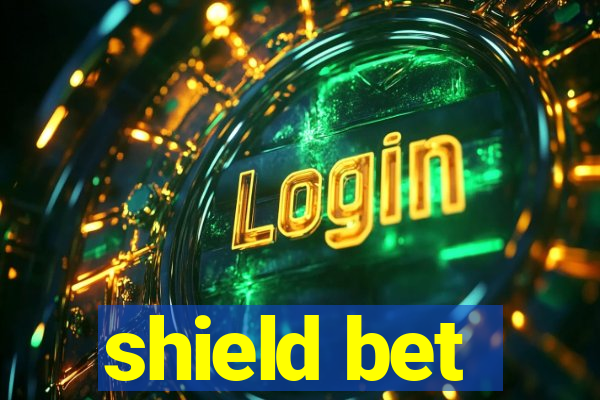 shield bet