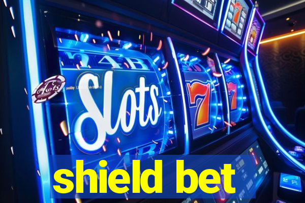 shield bet