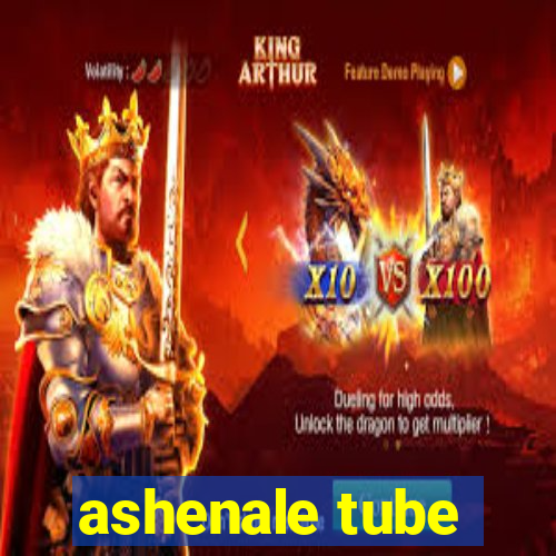 ashenale tube