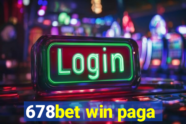 678bet win paga