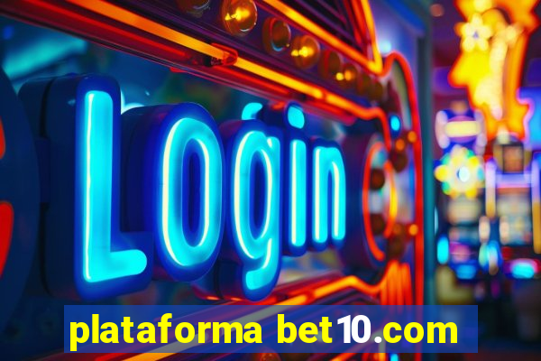 plataforma bet10.com