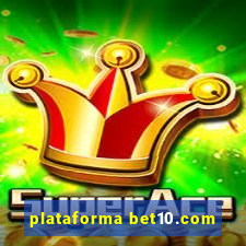 plataforma bet10.com