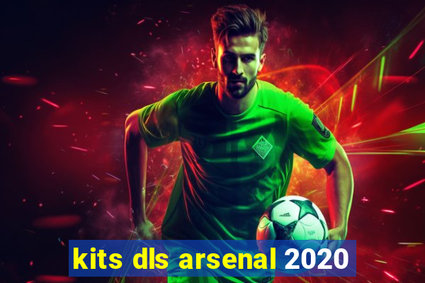 kits dls arsenal 2020