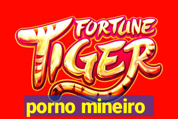 porno mineiro