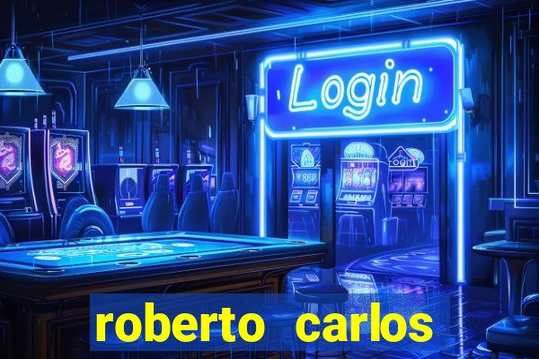 roberto carlos jogador fortuna