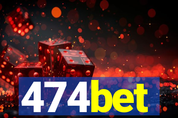 474bet