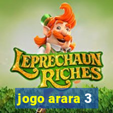 jogo arara 3