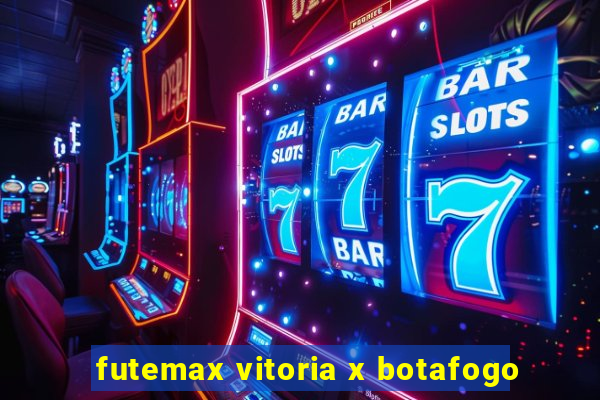 futemax vitoria x botafogo