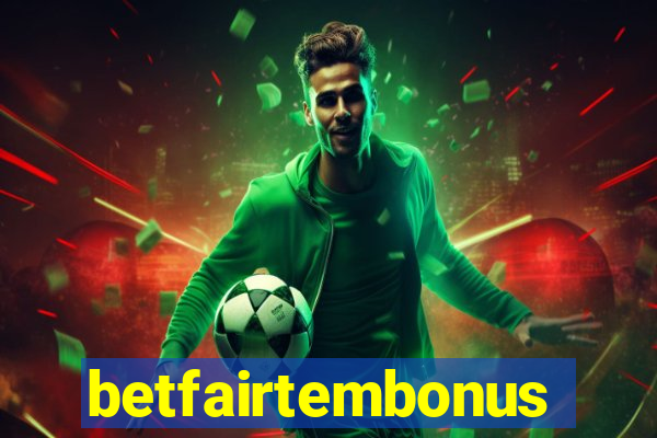 betfairtembonus