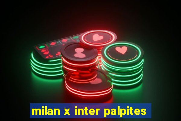 milan x inter palpites