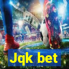 Jqk bet