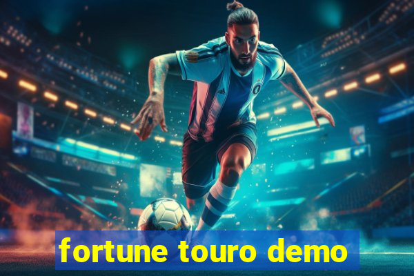 fortune touro demo