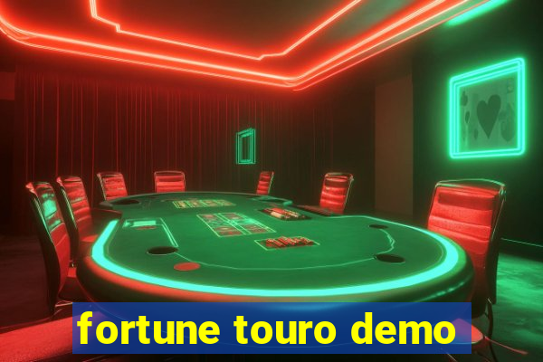 fortune touro demo