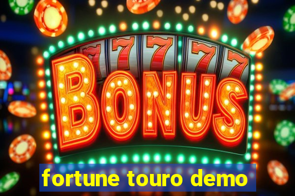 fortune touro demo