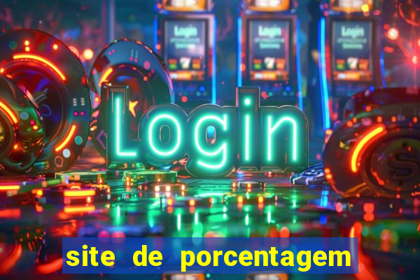 site de porcentagem de jogos slots