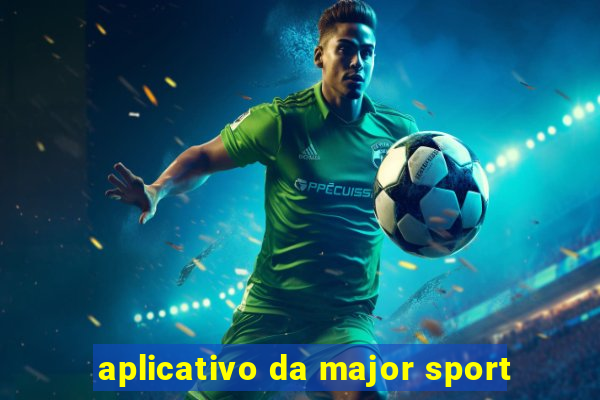 aplicativo da major sport