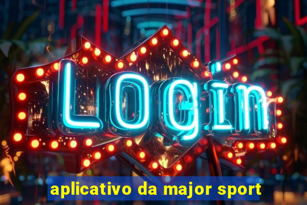 aplicativo da major sport