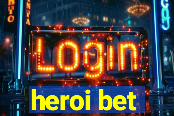 heroi bet