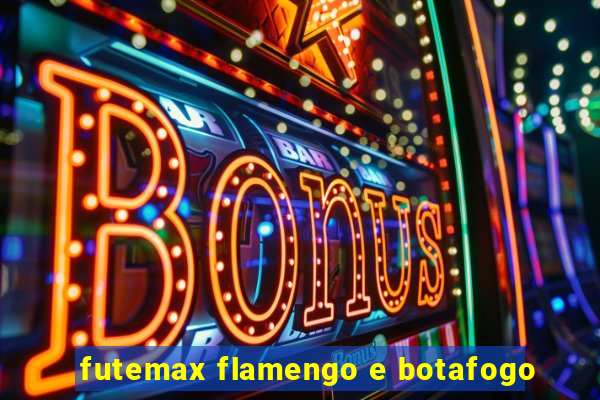 futemax flamengo e botafogo