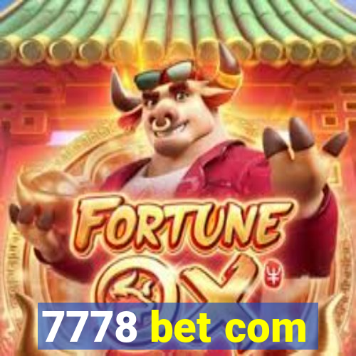 7778 bet com