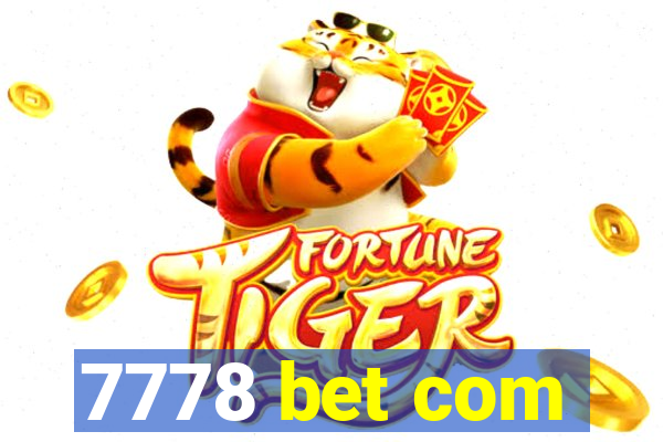 7778 bet com