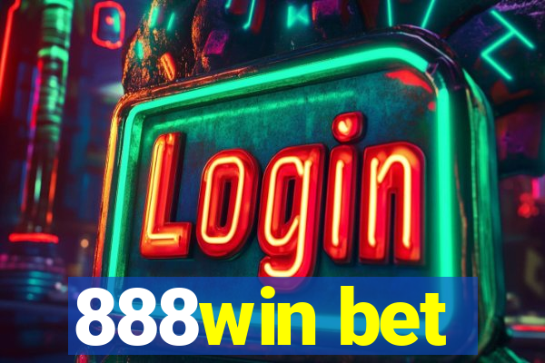 888win bet