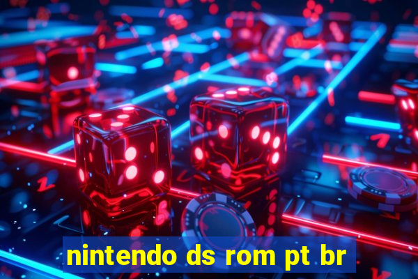 nintendo ds rom pt br