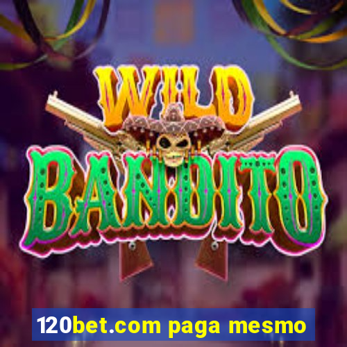 120bet.com paga mesmo