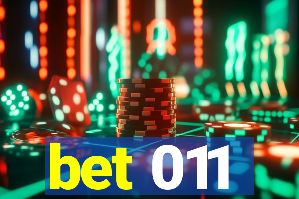 bet 011