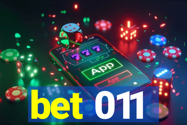 bet 011