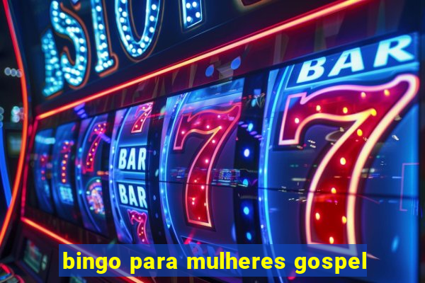 bingo para mulheres gospel