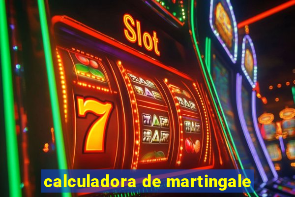 calculadora de martingale