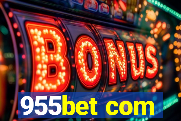 955bet com