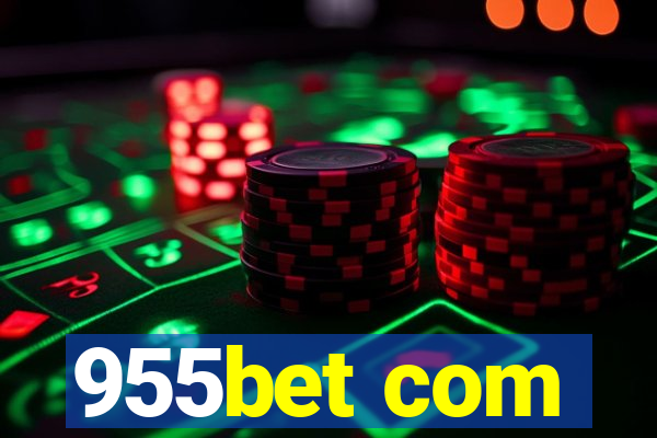 955bet com