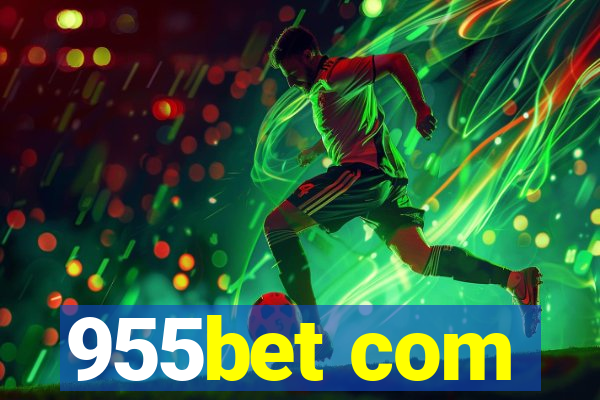 955bet com