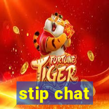 stip chat