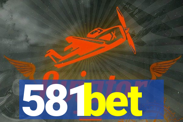 581bet