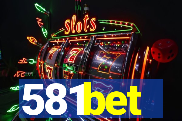 581bet