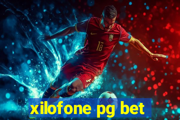 xilofone pg bet