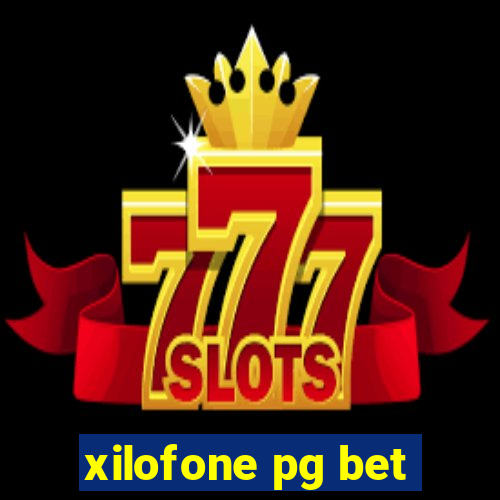 xilofone pg bet