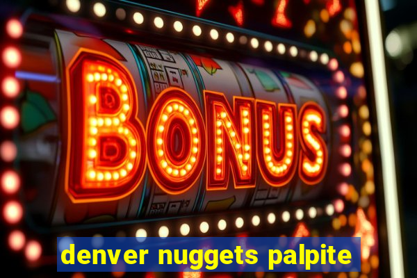 denver nuggets palpite