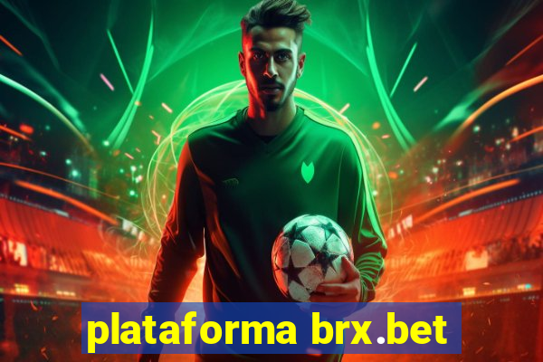 plataforma brx.bet