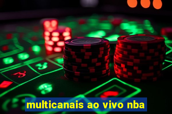 multicanais ao vivo nba