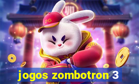 jogos zombotron 3