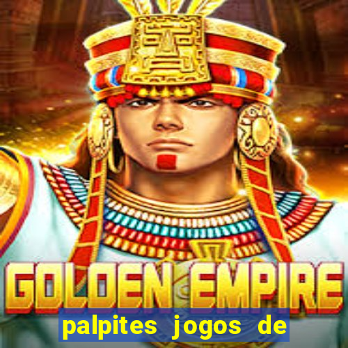 palpites jogos de hoje favoritos