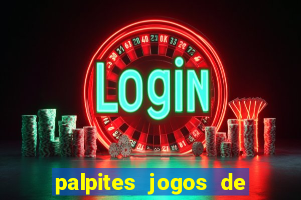 palpites jogos de hoje favoritos