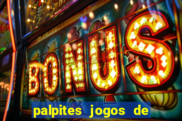 palpites jogos de hoje favoritos