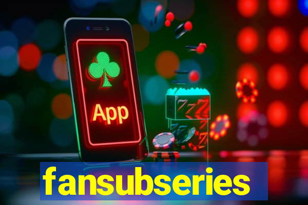 fansubseries